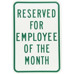 "Employee of the Month" Designated Parking Sign - Aluminum, 18", 12", Bolt-On, English, Traffic, Reserved For Employee Of The Month