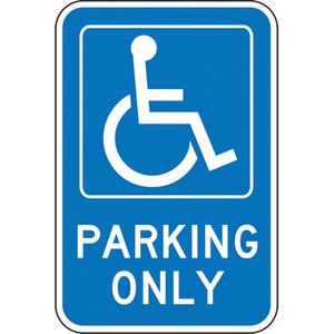 Handicapped Designated Parking Sign - Aluminum, 18", 12", Bolt-On, English with Pictogram, Traffic, Parking Only w/Handicap Pictogram