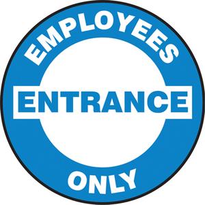 "Employees Entrance Only " Pavement Sign - Foil-Base, 17", 17", Adhesive, English, Admittance and Exit