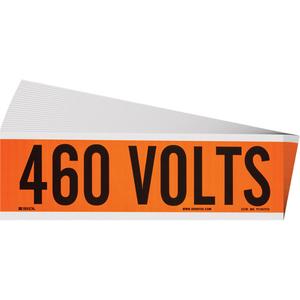 "460 Volts" Conduit & Voltage Labels - Vinyl/Cloth, 2-1/4", 9", Adhesive, English, Electrical, Repositionable Rubber, Semi-Gloss, Black on Orange, Rectangle