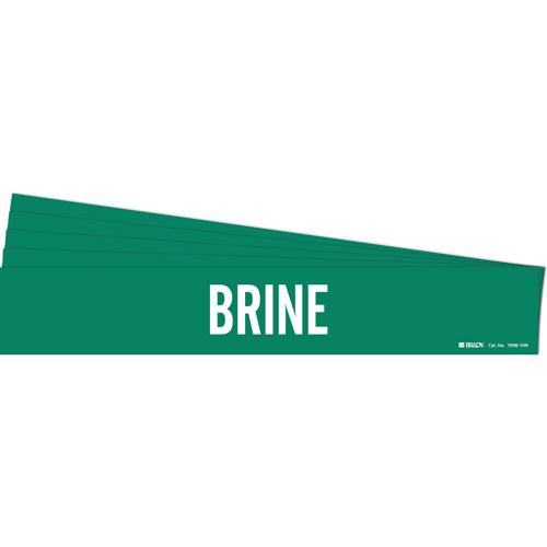 "Brine" Pipe Marker - Vinyl, White on Green, 8" - 20", 4", 24", 3-1/2", English, Self-Adhesive