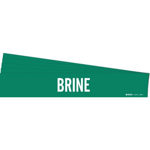 "Brine" Pipe Marker - Vinyl, White on Green, 2-1/2" - 7-7/8", 2-1/4", 14", 2", English, Self-Adhesive