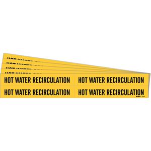 "Hot Water Recirculation" Pipe Markers - Vinyl, Black on Yellow, 3/4" - 2-3/8", 1-1/8", 7", 3/4", English, Self-Adhesive, 4