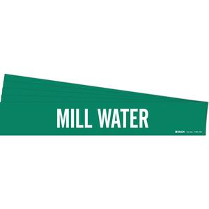 "Mill Water" Pipe Marker - Vinyl, White on Green, 8" - 20", 4", 24", 3-1/2", English, Self-Adhesive