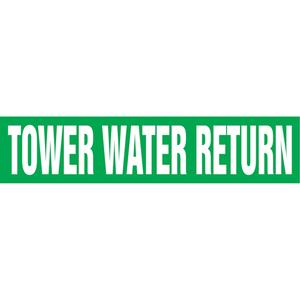 "Tower Water Return" Pipe Markers - Vinyl, White on Green, 2-1/2" - 6", 2-1/2", 12", 1-1/4", English, Self-Adhesive, SSD