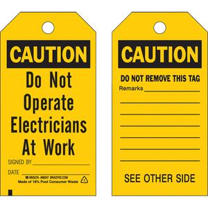 Safety Tags - English, Plastic, 3", 5-3/4", Caution Do Not Operate Electricians At Work