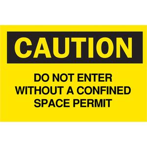 "Confined Space Permit" Sign - Plastic, Vinyl, 7", 10", Bolt-On, English, Confined Space, Caution; Do Not Enter Without A Confined Space Permit