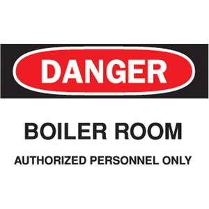 "Boiler Room" Sign - Aluminum, Plastic, Vinyl, 7", 10", Bolt-On, English, Specific Hazards, Danger; Boiler Room Authorized Personnel Only
