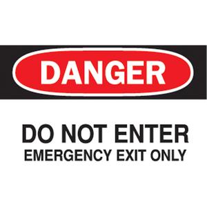 "Emergency Exit Only" Sign - Vinyl, 7", 10", Bolt-On, English, Admittance and Exit/Fire and Emergency, Danger; Do Not Enter Emergency Exit Only