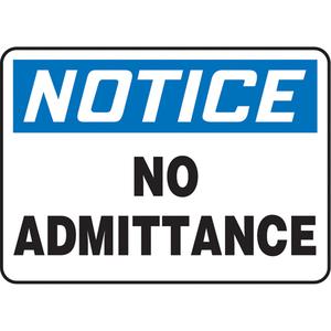 "No Admittance" Sign - Aluminum, Plastic, Vinyl, 10", 10", English, Admittance and Exit