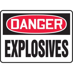 "Explosives" Sign - Aluminum, Plastic, Vinyl, 10", 14", Bolt-On, English, Chemicals and Hazardous Materials, Danger; Explosives