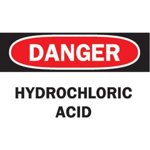 "Hydrochloric Acid" Sign - Vinyl, 7", 10", Adhesive, English, Chemicals and Hazardous Materials, Danger; Hydrochloric Acid