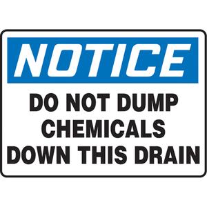 "Do Not Dump Chemicals" Sign - Aluminum, Plastic, Vinyl, 10", 14", Bolt-On, English, Chemicals and Hazardous Materials, Notice; Do Not Dump Chemicals Down This Drain, '-20°F to 140°F, 5 years outdoors