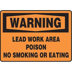 "Lead Work Area" Sign - Vinyl, Plastic, Aluminum, 10", 14", Adhesive, English, Chemicals and Hazardous Materials, Warning; Lead Work Area Poison No Smoking Or Eating