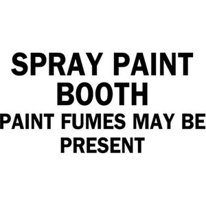 "Spray Paint Booth" Sign - Aluminum, 10", 14", Bolt-On, English, Specific Hazards, Spray Paint Booth Paint Fumes May Be Present