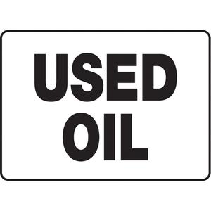 "Used Oil" Sign - Aluminum, Plastic, Vinyl, 10", 14", Bolt-On, English, Chemicals and Hazardous Materials, Used Oil