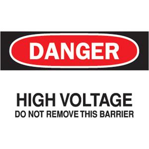 "High Voltage" Sign - Vinyl, 7", 10", Adhesive, English, Electrical, Danger; High Voltage Do Not Remove This Barrier