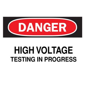 "High Voltage Testing In Progress" Sign - Aluminum, 7", 10", Bolt-On, English, Electrical, Danger; High Voltage Testing in Progress