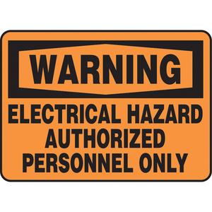 "Electrical Hazard" Sign - Aluminum, Plastic, Vinyl, 10", 14", Bolt-On, English, Electrical, Warning; Electrical Hazard Authorized Personnel Only