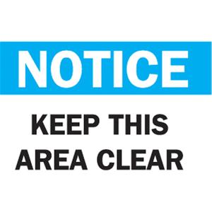 "Keep This Area Clear" Sign - Aluminum, 7", 10", Bolt-On, English, Housekeeping and Hygiene, Notice; Keep This Area Clear
