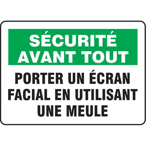 "Porter un écran facial en utilisant une meule" Sign - Plastic, 10", 14", Bolt-On, French, Personal Protection, Sécurité Avant Tout; Porter Un Écran Facial En Utilisant Une Meule