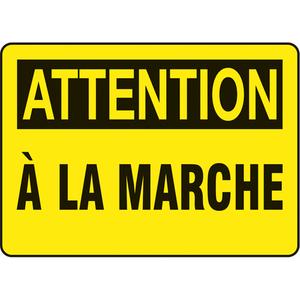 "À la marche" Sign - Aluminum, Plastic, Vinyl, 10", 7", Bolt-On, French, Housekeeping and Hygiene, '-20°F to 140°F, 5 years outdoors, Attention; à la Marche