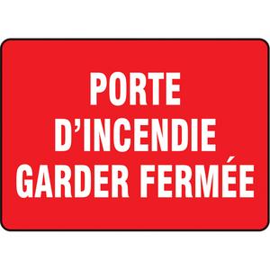 "Porte d'incendie" Sign - Vinyl, Aluminum, Plastic, 10", 7", Adhesive, French, Fire and Emergency, 2 years outdoors, '-20°F to 140°F, Porte D'Incendie Garder Fermée
