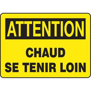"Chaud se tenir loin" Sign - Aluminum, 10", 14", Bolt-On, French, Specific Hazards, Attention; Chaud Se Tenir Loin