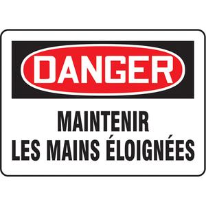"Maintenir les mains éloignées" Sign - Aluminum, Plastic, Vinyl, 10", 14", Bolt-On, French, Specific Hazards, Danger; Maintenir Les Mains éloignées, '-20°F to 140°F, 5 years outdoors