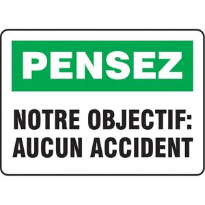 "Aucun accident" Sign - Aluminum, Plastic, Vinyl, 10", 14", Bolt-On, French, Safety Incentive and Motivational, Pensez; Notre Objectif - Aucun Accident