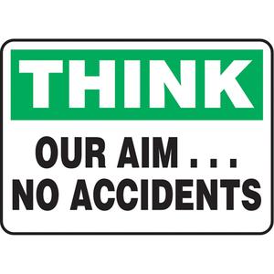 "Our Aim… No Accidents" Sign - Aluminum, Plastic, Vinyl, 10", 14", Bolt-On, English, Safety Incentive and Motivational, Think; Our Aim… No Accidents