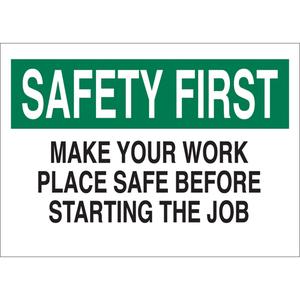 "Make Your Work Place Safe" Sign - Vinyl, 10", 14", Adhesive, English, Safety Incentive and Motivational, Safety First; Make Your Work Place Safe Before Starting The Job