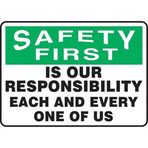 "Safety First" Sign - Vinyl, 10", 14", Adhesive, English, Safety Incentive and Motivational, Safety First is Our Responsibility Each and Every One of Us