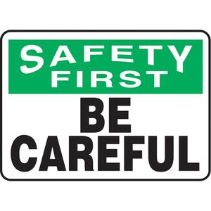 "Be Careful" Sign - Aluminum, Plastic, Vinyl, 7", 10", Bolt-On, English, Safety Incentive and Motivational, Safety First; Be Careful