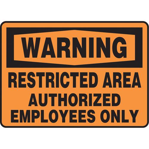 "Restricted Area" Sign - Vinyl, Plastic, Aluminum, 7", 10", Adhesive, English, Admittance and Exit, Warning; Restricted Area Authorized Employees Only