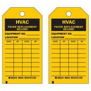 Material Control Tags - Polyester, English, 3", 5-3/4", 10, Black on Yellow, HVAC filter replacement record, Laminated
