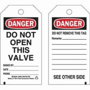 Self-Laminating Safety Tags - English, Polyester, 3", 5-3/4", Package, Package, 10, Black/Red on White, Danger. Do not open this valve