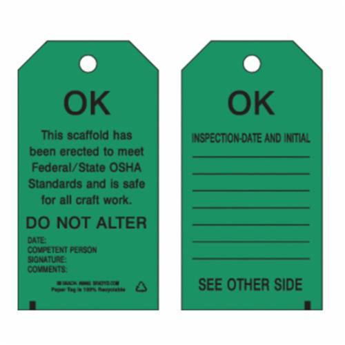 Scaffold Safety Tags - Paper, English, 3", 5-3/4", Package, 100, Black on Green, OK. This scaffold has been erected to meet Federal/State OSHA Standards and is safe for all craft work. Do not alter.
